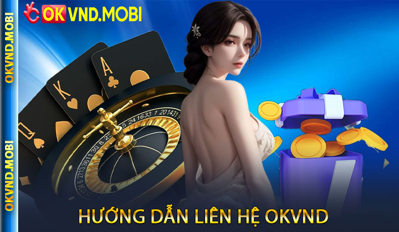 Hướng dẫn liên hệ OKVND