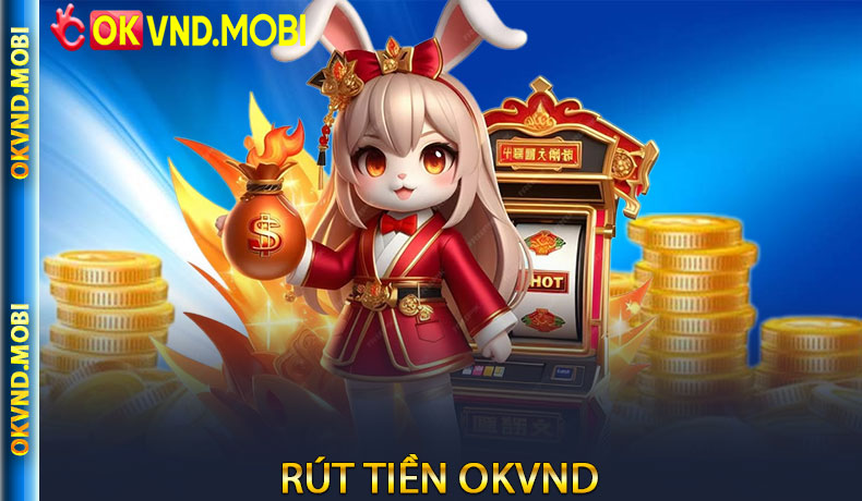 Rút tiền OKVND