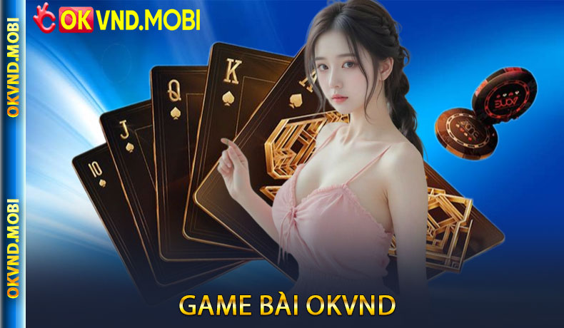 Game bài OKVND