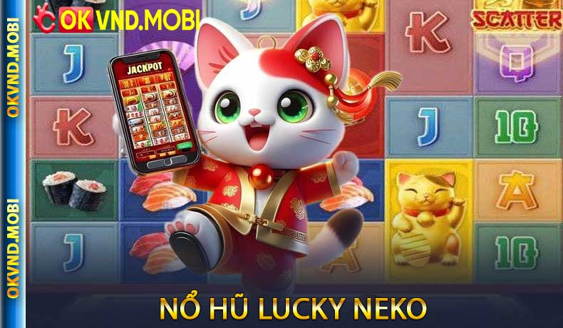 Nổ Hũ Lucky Neko